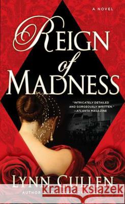 Reign of Madness Lynn Cullen 9780425247310