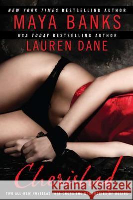 Cherished Maya Banks Lauren Dane 9780425247532 Berkley Publishing Group