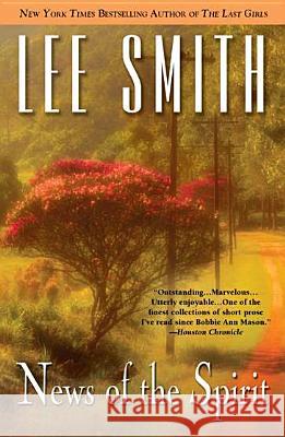 News of the Spirit Lee Smith 9780425247686 Berkley Publishing Group