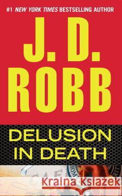 Delusion in Death J. D. Robb 9780425250662 Berkley