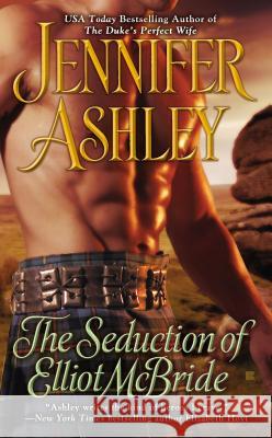 The Seduction of Elliot McBride Jennifer Ashley 9780425251133 0