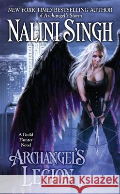 Archangel's Legion Nalini Singh 9780425251249 Berkley