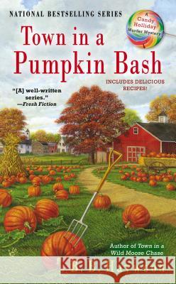 Town in a Pumpkin Bash: A Candy Holliday Murder Mystery B. B. Haywood 9780425251881 Berkley