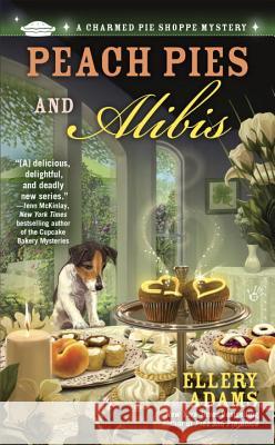 Peach Pies and Alibis Ellery Adams 9780425251997