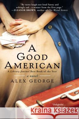 A Good American Alex George 9780425253175