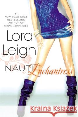 Nauti Enchantress Lora Leigh 9780425255995 0