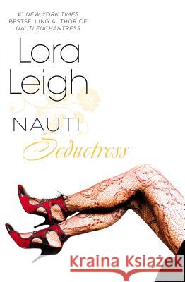 Nauti Seductress Lora Leigh 9780425256008