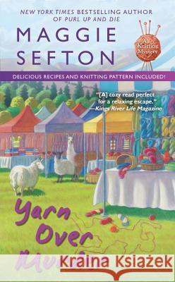 Yarn Over Murder Maggie Sefton 9780425258439 Berkley Books