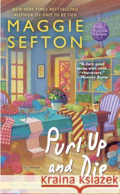 Purl Up and Die Steven Bach Maggie Sefton 9780425258453 Berkley Books