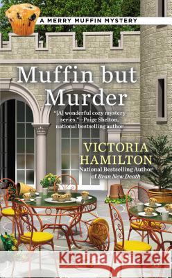 Muffin But Murder Victoria Hamilton 9780425258842 Berkley Books