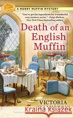 Death of an English Muffin Victoria Hamilton 9780425258859 Berkley Books