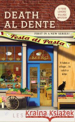 Death Al Dente: A Food Lovers' Village Mystery Leslie Ann Budewitz 9780425259542