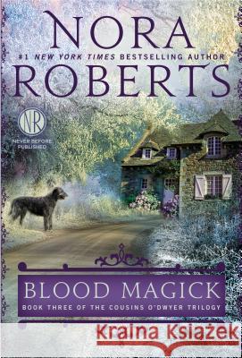 Blood Magick Nora Roberts 9780425259870 Berkley Publishing Group