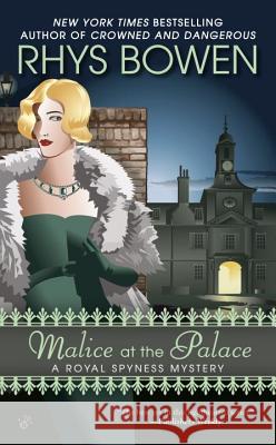 Malice at the Palace Rhys Bowen 9780425260449