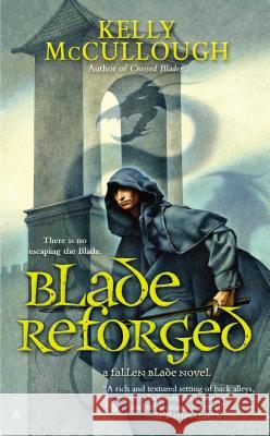 Blade Reforged Kelly McCullough 9780425262320 Ace Books