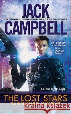 Tarnished Knight Jack Campbell 9780425262351 Ace Books