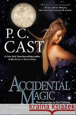 Accidental Magic P C Cast 9780425263709 0