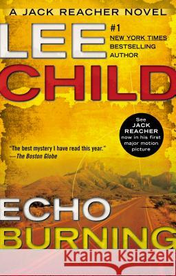 Echo Burning Lee Child 9780425264416 Berkley Publishing Group