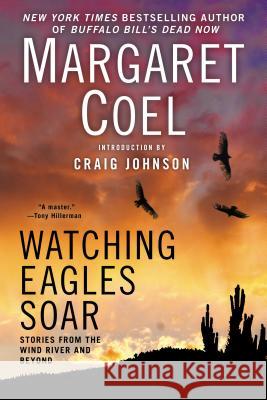 Watching Eagles Soar Margaret Coel 9780425265543