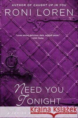 Need You Tonight Roni Loren 9780425268568 Berkley Publishing Group