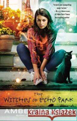 The Witches of Echo Park Amber Benson 9780425268674