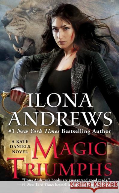 Magic Triumphs Ilona Andrews 9780425270721 Ace Books