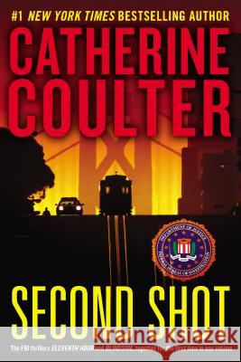 Second Shot: A Thriller Catherine Coulter 9780425271346
