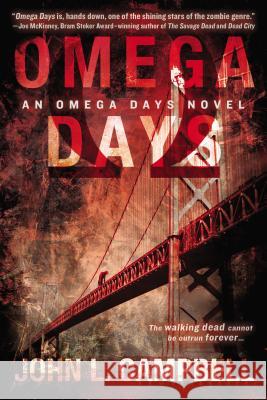 Omega Days John L. Campbell 9780425272633 Berkley Publishing Group