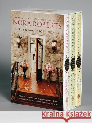 Nora Roberts Boonsboro Trilogy Boxed Set Nora Roberts 9780425273500 Berkley Publishing Group