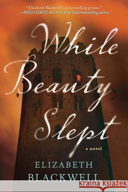 While Beauty Slept Elizabeth Blackwell 9780425273845 Berkley Publishing Group