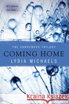 Coming Home Lydia Michaels 9780425275085 Berkley Publishing Group