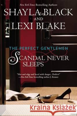 Scandal Never Sleeps Shayla Black Lexi Blake 9780425275320 Berkley Publishing Group