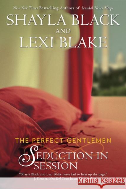 Seduction in Session Shayla Black Lexi Blake 9780425275337 Berkley Publishing Group