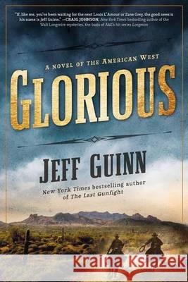 Glorious Jeff Guinn 9780425275429