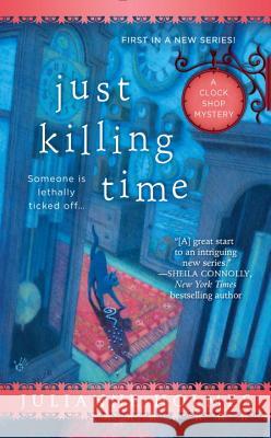 Just Killing Time Julianne Holmes 9780425275528