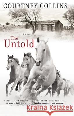 The Untold Courtney Collins 9780425276174 Berkley Publishing Group