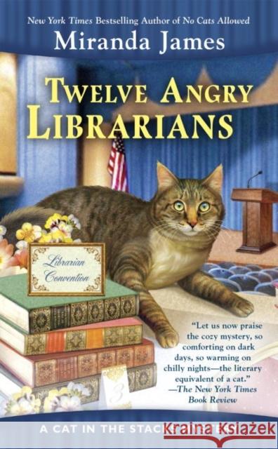 Twelve Angry Librarians Miranda James 9780425277775 Penguin Putnam Inc