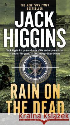 Rain on the Dead Jack Higgins 9780425278079 Berkley Books