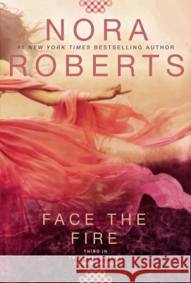 Face the Fire Nora Roberts 9780425278130