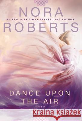 Dance Upon the Air Roberts, Nora 9780425278147