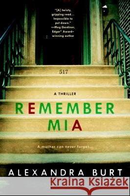 Remember Mia Alexandra Burt 9780425278406