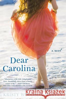 Dear Carolina Kristy Woodson Harvey 9780425279984 Berkley Publishing Group