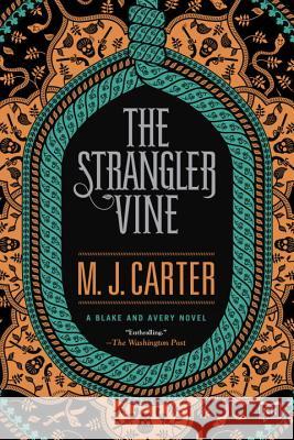 The Strangler Vine M. J. Carter 9780425280744 G.P. Putnam's Sons