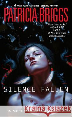 Silence Fallen Patricia Briggs 9780425281284 Ace Books