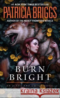 Burn Bright Patricia Briggs 9780425281321