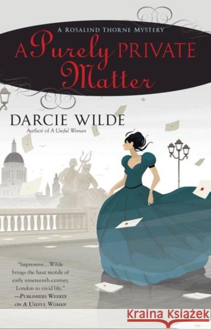 A Purely Private Matter Darcie Wilde 9780425282380 Berkley Books