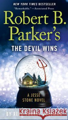 Robert B. Parker's the Devil Wins Reed Farrel Coleman 9780425282489