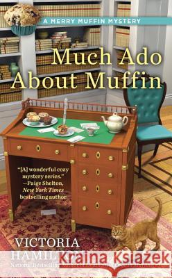 Much Ado about Muffin Victoria Hamilton 9780425282588 Berkley Books