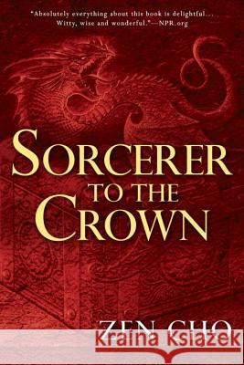 Sorcerer to the Crown Zen Cho 9780425283400 Ace Books