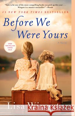 Before We Were Yours Lisa Wingate 9780425284704